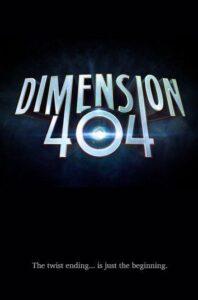 Измерение 404 (2017) Смотреть Хулу на ЛордФильм